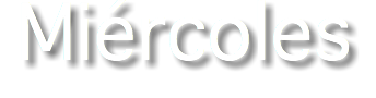 Miércoles